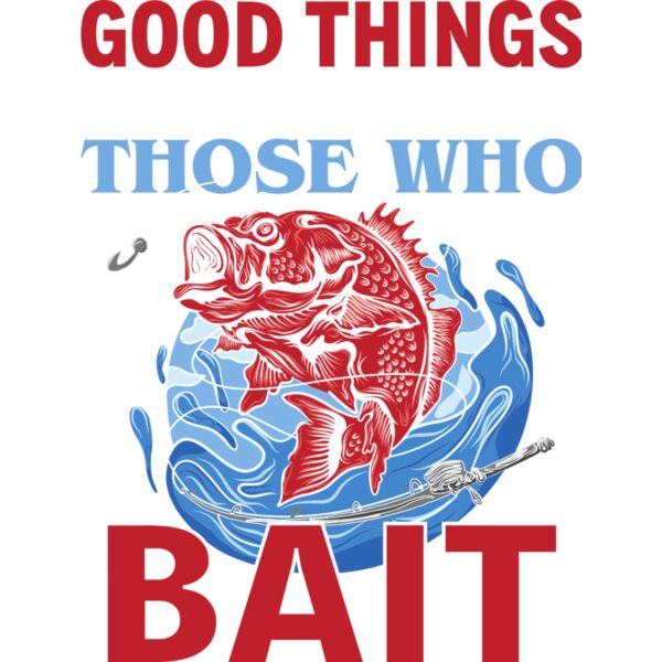 Good things come to those who bait. Thumbnail